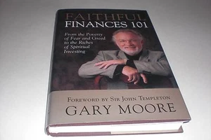 Faithful Finances 101 : From the Poverty of Fear and Greed to the Riches of... - Picture 1 of 5