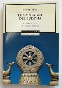 Le Montagne del Buddha - La Grande Sfida del Popolo Tibetano - J.Moro - Imagen 1 de 1