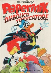 Paperinik il diabolico vendicatore Arnoldo Mondadori Editore Disney Walt, Martin