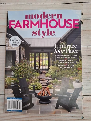 Modern Farmhouse Style August 2025 Magazine Embrace your Place outdoor living