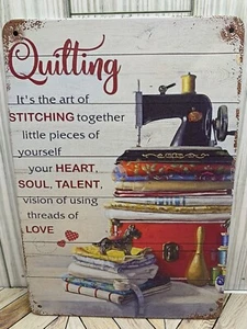 Quilting Small Metal Sign 6”x8” Stitching Heart Soul Talent Love Hobby Sewing - Picture 1 of 1