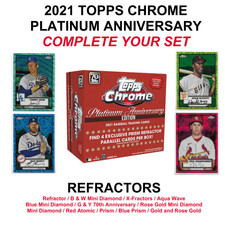 2021 Topps Chrome Platinum Anniversary COMPLETE YOUR SET *Refractors-All Colors!