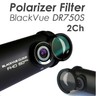 MOOVIKA Polarizer Filter Clip Compatible BlackVue DR750S 2CH