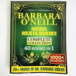 Barbara O' Neil - Natural Holistic Remedies - 40 Books in 1 - 1000+ Remedies - Picture 1 of 2