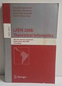 LATIN 2008: Theoretical Informatics: 8th Latin American Symposium, Brazil, LNCS - Foto 1 di 12