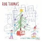 Rob Thomas - A New York Christmas - Atlantic 2003 CD VG+ Matchbox 20 $2.75 - Image 1 of 1
