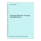 Consumer Behavior: Concepts and Applications Loudon, David