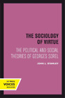 John L. Stanley The Sociology of Virtue (Tascabile)