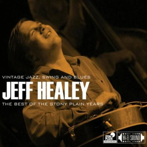 Jeff Healey The Best of the Stony Plain Years (CD) Album - Bild 1 von 1