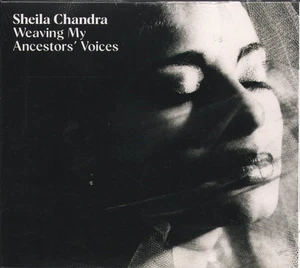 Sheila Chandra Weaving My Ancestors' Voices CD Europa Real World 2023 In G'fold - Bild 1 von 2