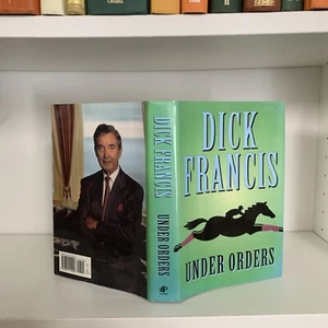 Dick Francis *UNDER ORDERS* Hardcover First Edition J4 - Picture 1 of 5