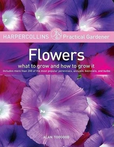 Harpercollins Practical Gardener: Flowers by Lucy Peel (English) Paperback Book - Picture 1 of 1