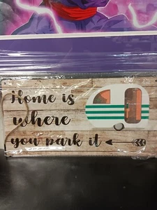 Brand New Home Is Where You Park It Hanging Wall Sign - Picture 1 of 3