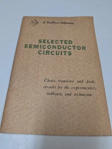 Selected Semiconductor Circuits TechPress 1964 First Edition Electronics - Foto 1 di 6