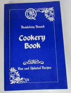 CWA Bundaberg Branch Cookery Book, New and Updated Recipes - 25th Edition, 2011 - Picture 1 of 5