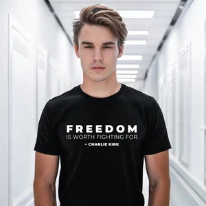 Freedom Is Worth Fighting For T-Shirt | Charlie Kirk Inspired MAGA Patriotic Tee - Picture 1 of 4