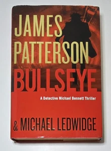 2016 Bullseye By: James Patterson & Michael Ledwidge Hardcover Book 1st Edition  - Bild 1 von 6