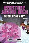 When Pigmen Fly: Redstone Junior High #6 Stevens, Cara J.