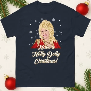 Dolly Parton Weihnachts T-Shirt, Have a Holly Dolly Xmas T-Shirt, Weihnachtsgeschenk Tee - Bild 1 von 10