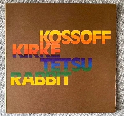 Kossoff Kirke Tetsu Rabbit 'KOSSOFF KIRKE TETSU RABBIT' LP  (1972)  NM/NM - Image 1 of 4