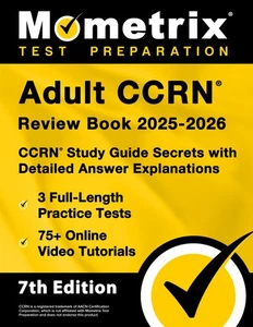 Adult CCRN Review Book 2025-2026 - CCRN Study Guide Secrets [7th Edition] - Picture 1 of 1