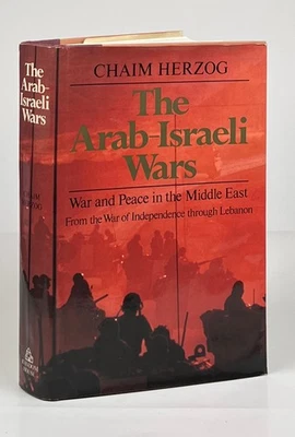 Chaim Herzog / Arab-Israeli Wars War and Peace in the Middle East 1st ed 1982 - Image 1 of 2
