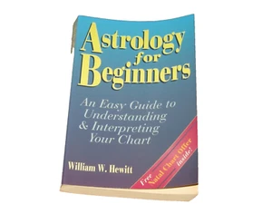 Astrology for Beginners Easy Guide to Understanding Your Chart William W. Hewitt - Foto 1 di 3