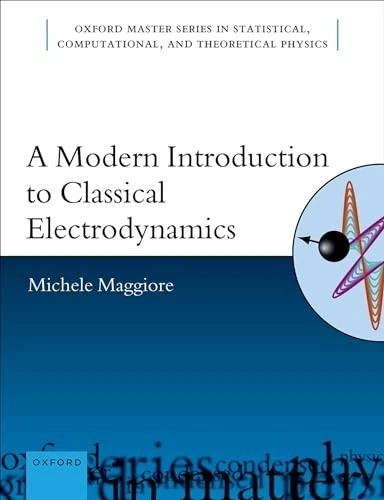 Modern Introduction to Classical Electrodynamics by Michele Maggiore (2023,... - Image 1 of 1