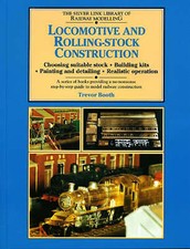 Booth, Trevor : Locomotive and Rolling-stock Constructio FREE Shipping, Save £s