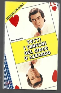 TONY BINARELLI - Tutti i trucchi del gioco d'azzardo - MEB 1985 - Foto 1 di 1