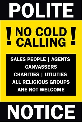PRINTSUPERSTAR No Cold Calling Large Polite Notice, No Junk, Door Sign Letterbox Front Sign