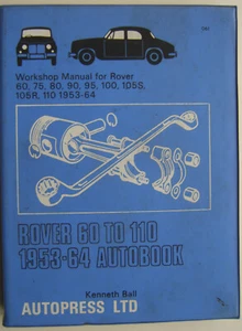 Rover P4 60 75 80 90 95 100 105 105S 105R & 110 1953-64 Autobook Workshop Manual - Picture 1 of 1