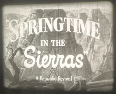 Springtime In the Sierras (1947) Starring Roy Rogers 16mm Western Feature Film - Imagem 1 de 4