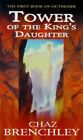 Tower Of The King's Daughter (Outremer, Book 1) by Brenchley, Chaz 1857236920