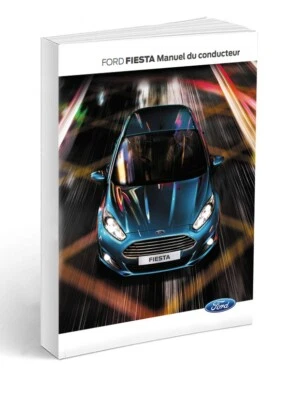 Ford Fiesta 3d 5d 2013-2017 Notice d'Utilisation Français - Photo 1/4