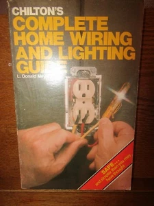Chilton's Complete Home Wiring and Lighting Guide by L. Donald Meyer book - Picture 1 of 9