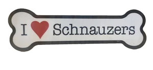 I LOVE SCHNAUZERS Imán de Hueso de Perro para Coche o Hogar, 7" x 2", TOTALMENTE NUEVO - Imagen 1 de 4