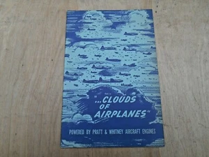 VTG. PRATT & WHITNEY BOOKLET ," CLOUDS OF AIRPLANES " , 1944 ,  16 PAGES - Picture 1 of 4