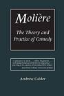Acceptable, Moliere: The Theory And Practice Of Comedy, Calder, Andrew, Book