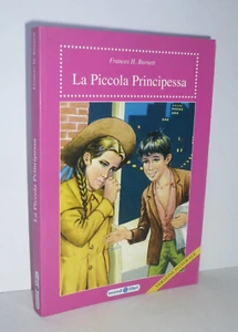 LA PICCOLA PRINCIPESSA - FRANCES H. BURNETT - VERSIONE INTEGRALE - LIBRO - Foto 1 di 3