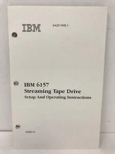 IBM 6157 STREAMING TAPE DRIVE SETUP AND OPERATING INSTRUCTIONS MANUAL - Picture 1 of 4