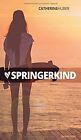 Springerkind by Huber, Catherine | Book | condition very good