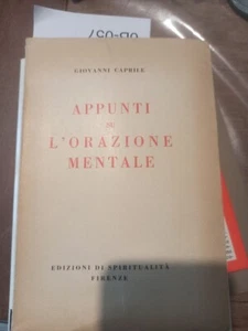 Appunti su l'orazione mentale - Giovanni Caprile, Ediz. Spiritualità 1953 - Picture 1 of 1