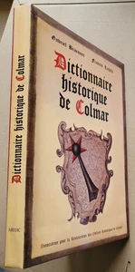 Dictionnaire Historique de Colmar G BRAEUNER & F LICHTLE éd AREHC 2006 - Picture 1 of 12