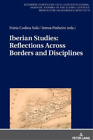 Teresa Pinheiro Iberian Studies: Reflections Across Borders And Discipli (Relié)