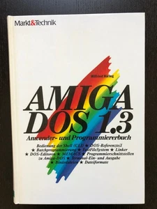 AMIGA DOS 1.3 Anwender- und Programmierbuch  von Markt & Technik - Bild 1 von 3