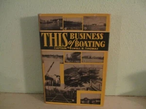 This Business of Boating (1949, 1st edition hardcover book) Elwell Thomas - Bild 1 von 1