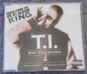 T.I. - Why You Wanna - Bild 1 von 3