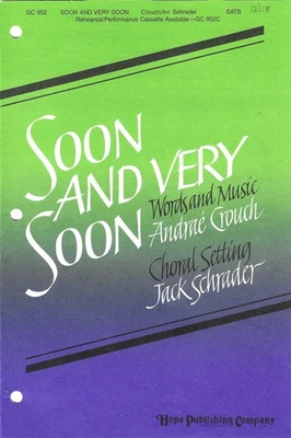 Soon and Very Soon Andrae Crouch Jack Schrader SATB Choir Gospel Hope Publishing - Image 1 of 2