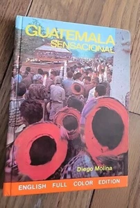 GUATEMALA SENSACIONAL COLECCION GUIAS EVEREST English By Diego Molina F. - Picture 1 of 8